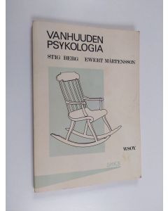 Kirjailijan Stig Berg käytetty kirja Vanhuuden psykologia