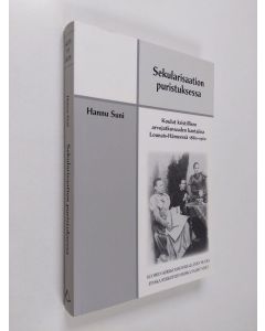 Kirjailijan Hannu Suni käytetty kirja Sekularisaation puristuksessa - koulut kristillisen arvojatkuvuuden kantajina Lounais-Hämeessä 1860-1960