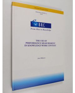 Kirjailijan Jussi Okkonen käytetty kirja The Use of Performance Measurement in Knowledge Work Context