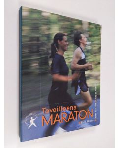 Kirjailijan Harri Hänninen käytetty kirja Tavoitteena maraton