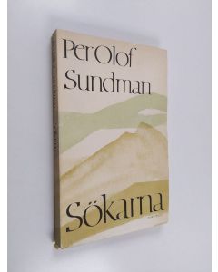 Kirjailijan Per Olof Sundman käytetty kirja Sökarna : nio beráttelser