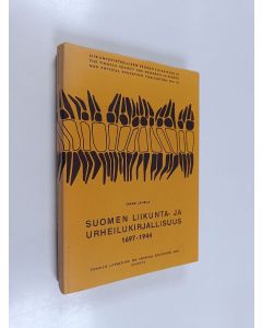 käytetty kirja Suomen liikunta- ja urheilukirjallisuus Finnish literature on physical education and sports 1697-1944