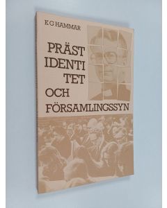 Kirjailijan K. G. Hammar käytetty kirja Prästidentitet och församlingssyn : modeller för vägval