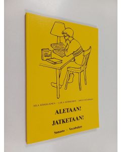 Kirjailijan Eila Hämäläinen käytetty kirja Aletaan! Jatketaan! Vocabulary = Sanasto