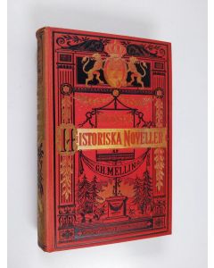 Kirjailijan Gustaf Henrik Mellin käytetty kirja Samlade svenska historiska noveller : Andra delen