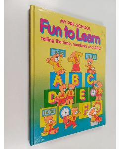 Kirjailijan Anne McKie & Brian Miles käytetty kirja My Picture Book of Learning - Have Fun with Numbers, Telling the Time, Rhyming ABC