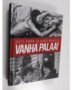 Kirjailijan Outi Popp käytetty kirja Vanha palaa! : keskusteluja Vanhan kuppilassa : Helsingin yliopiston ylioppilaskunnan kulttuurikeskuksen (1969-1993) epävirallinen tarina