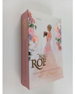 Kirjailijan Nora Roberts käytetty kirja Jotain lainattua ; Jotain sinistä (yhteisnide)