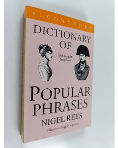 Kirjailijan Nigel Rees käytetty kirja Dictionary of Popular Phrases