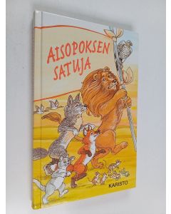 Kirjailijan Aisopos käytetty kirja Aisopoksen satuja