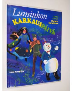Kirjailijan Leena Szilvay käytetty kirja Lumiukon karkauspäivä