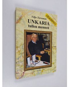 Kirjailijan Viljo Tervonen käytetty kirja Unkaria tullen mennen (näytekappale)