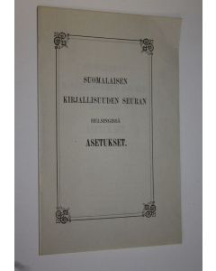 käytetty teos Suomalaisen kirjallisuuden seuran Helsingissä asetukset