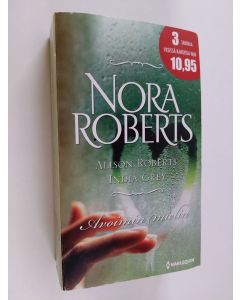 käytetty kirja Avoimin mielin : Roberts, Nora ; Tiedon äärirajoilla / Roberts, Alison ; Vuoden vapaus / Grey, India ; Elokuvaohjaaja ja muusa
