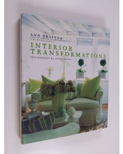 Kirjailijan Ann Grafton & Helen Chislett käytetty kirja Interior Transformations