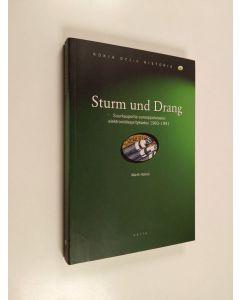 käytetty kirja Nokia Oyj:n historia 2: Sturm und Drang : Suurkaupoilla eurooppalaiseksi elektroniikkayritykseksi 1983-1991