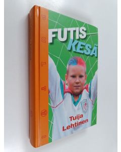 Kirjailijan Tuija Lehtinen käytetty kirja Futiskesä