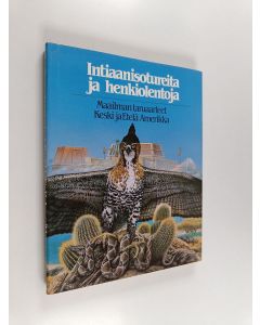 Kirjailijan Douglas Gifford käytetty kirja Intiaanisotureita ja henkiolentoja