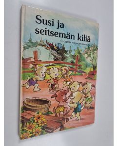 käytetty kirja Susi ja seitsemän kiliä : Grimmin veljesten saduista