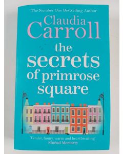 Kirjailijan Claudia Carroll uusi kirja The secrets of Primrose Square