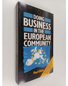Kirjailijan Paul Gibbs käytetty kirja Doing Business in the European Community
