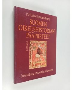 käytetty kirja Suomen oikeushistorian pääpiirteet : sukuvallasta moderniin oikeuteen