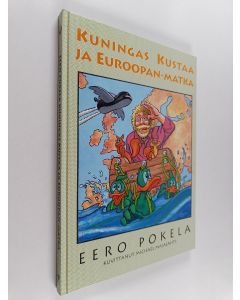 Kirjailijan Eero Pokela käytetty kirja Kuningas Kustaa ja Euroopan-matka