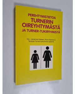 Kirjailijan Johannes Nielsen käytetty kirja Perehtymistietoa Turnerin oireyhtymästä ja Turner-tukiryhmistä