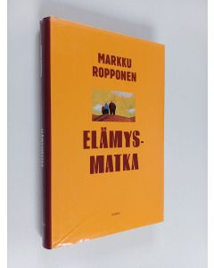 Kirjailijan Markku Ropponen käytetty kirja Elämysmatka