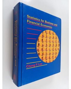 Kirjailijan Cheng F. Lee käytetty kirja Statistics for business and financial economics