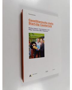 käytetty kirja Gasellitarinoita Aalto Start-Up Centeristä