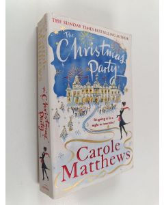 Kirjailijan Carole Matthews käytetty kirja The Christmas Party