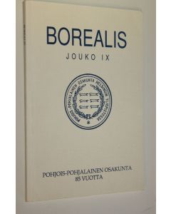käytetty kirja Borealis, Jouko IX : Pohjois-pohjalainen osakunta 85 vuotta