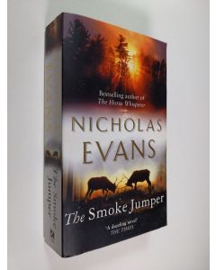 Kirjailijan Nicholas Evans käytetty kirja The smoke jumper