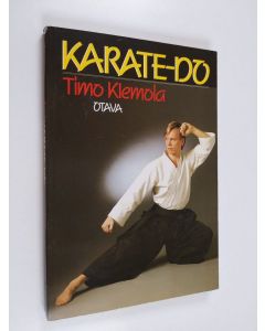 Kirjailijan Timo Klemola käytetty kirja Karate-do : Budon filosofiaa