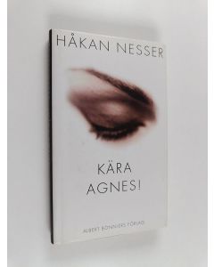 Kirjailijan Håkan Nesser käytetty kirja Kära Agnes