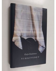 Kirjailijan Katja Kaukonen käytetty kirja Vihkivedet : novelleja