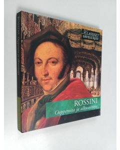 käytetty kirja Rossini : Oopperoita ja alkusoittoja (CD- kirja)