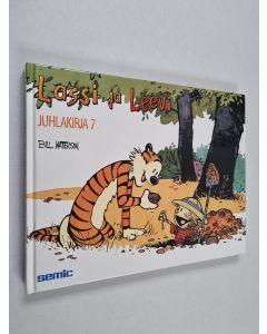 Kirjailijan Bill Watterson käytetty kirja Lassi ja Leevi : Juhlakirja 7
