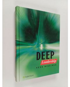Kirjailijan Vesa Nissinen käytetty kirja Deep leadership