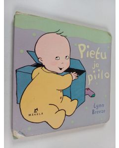 Kirjailijan Lynn Breeze käytetty kirja Pietu ja piilo