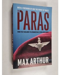 Kirjailijan Max Arthur käytetty kirja The Paras - From the Falklands to Afghanistan in their Own Words