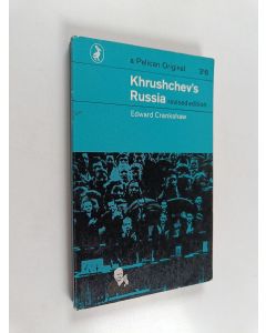 Kirjailijan Edward Crankshaw käytetty kirja Khrushchev's Russia