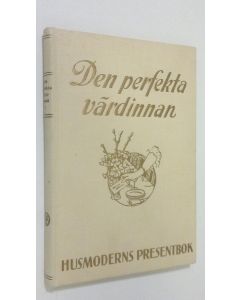Kirjailijan Husmodern käytetty kirja Den perfekta värdinnan
