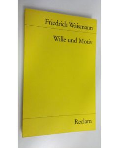 Kirjailijan Friedrich Waismann käytetty kirja Wille und Motiv
