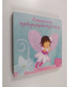 Kirjailijan Sanja Rescek käytetty kirja Jasmiinin syntymäpäiväyllätys