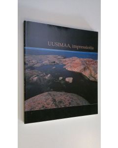 Tekijän Arja ym. Eriksson  käytetty kirja Uusimaa : impressioita