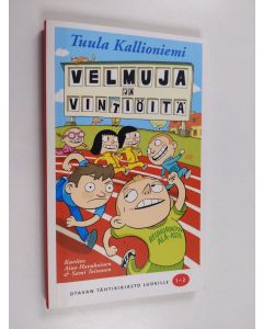 Kirjailijan Tuula Kallioniemi käytetty kirja Velmuja ja vintiöitä : Reuhurinteen ala-aste - Reuhurinteen ala-aste