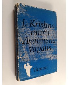 Kirjailijan J. Krishnamurti käytetty kirja Avaimena vapaus