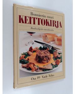 käytetty kirja Bonnierin suuri keittokirja : ruokaohjeita maailmalta 19 : Vade-Vehn